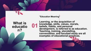 Educatio Examples NATURE OF EDUCATION.pptx