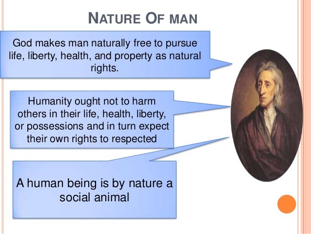 Nature of man, state of nature and social contract -- locke …