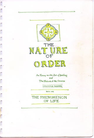 Nature of Order notes part 1 - Christopher Alexander