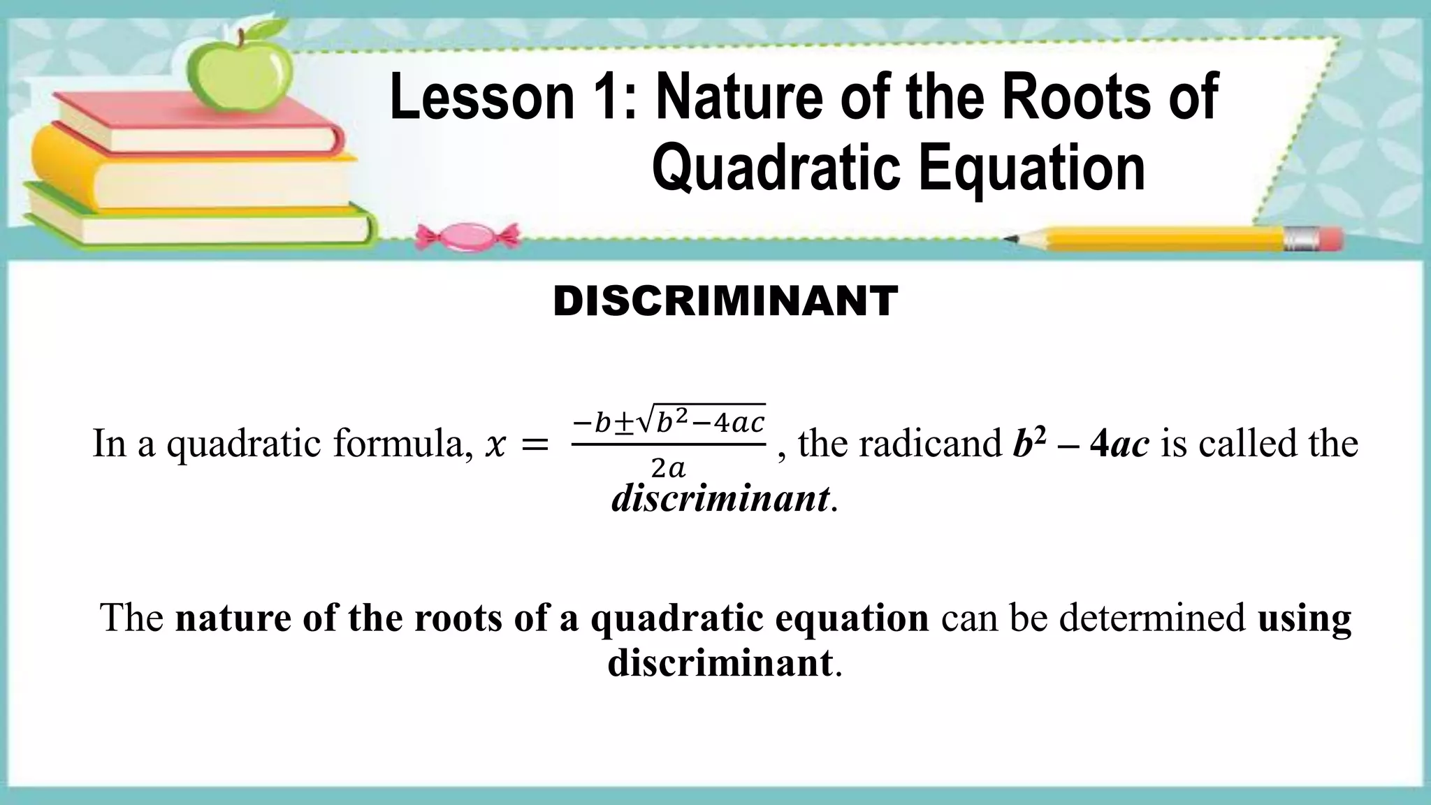 Nature of the roots and sum and product of the roots of a quadratic ...