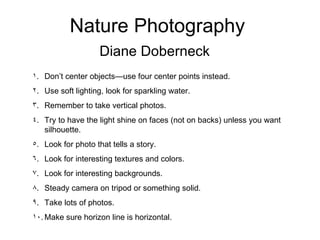 Nature Photography Diane Doberneck ,[object Object],[object Object],[object Object],[object Object],[object Object],[object Object],[object Object],[object Object],[object Object],[object Object]