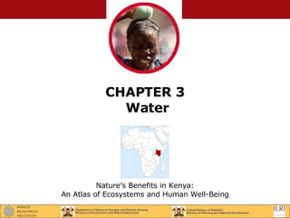 CHAPTER 3  Water Nature’s Benefits in Kenya: An Atlas of Ecosystems and Human Well-Being 
