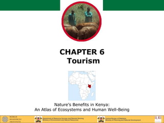 CHAPTER 6  Tourism Nature’s Benefits in Kenya: An Atlas of Ecosystems and Human Well-Being 