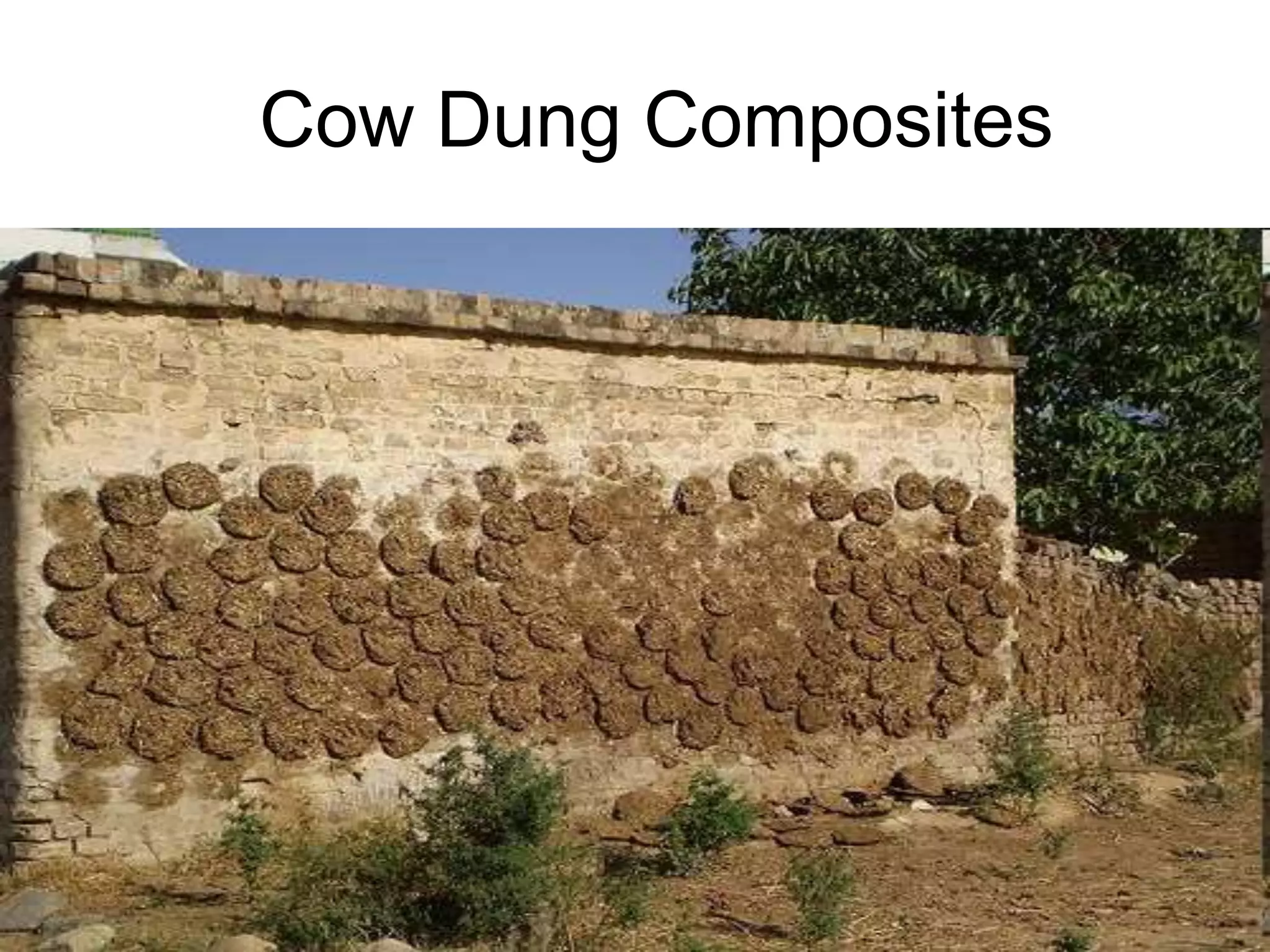 8/18/2022 107
Cow Dung Composites
 