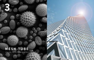 m e s h -t u b e
3
J INLING H O T EL T OWER c o m p e t i t i o n
 