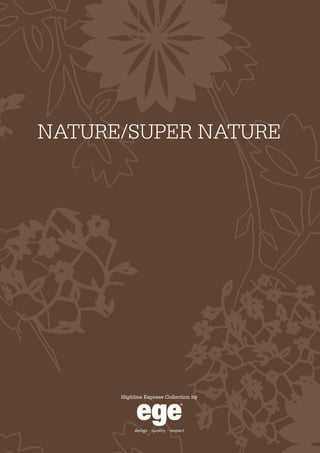 nature/super nature
Highline Express Collection by
 