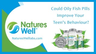 Could Oily Fish Pills Improve Your Teen's Behaviour | Pregnancy Vitamins | Vitamins for Kids