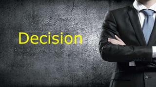 Decision
 