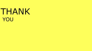 THANK
YOU
 