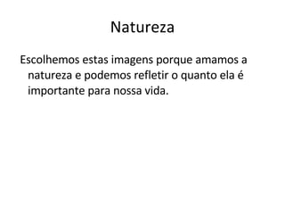 Natureza ,[object Object]