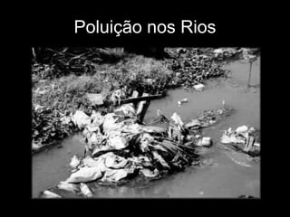 Poluição nos Rios 