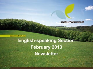 English-speaking Section
     February 2013
       Newsletter
 