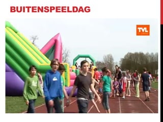 BUITENSPEELDAG

 