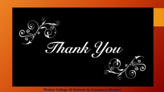 Thakur College Of Science & Commerce,Mumbai
 