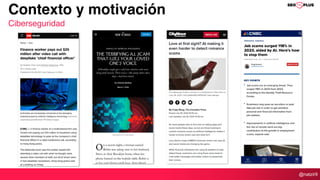 @natzir9
Contexto y motivación
Ciberseguridad
 