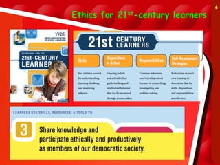 Ethics for 21st-century learners
6
 