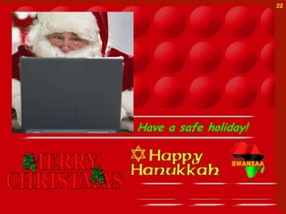 22




Have a safe holiday!
 