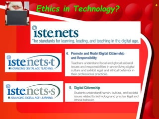 Ethics in Technology?
4
 