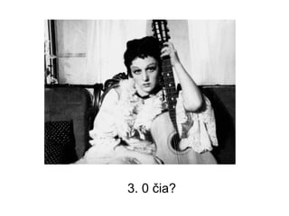 3. 0 čia?
 