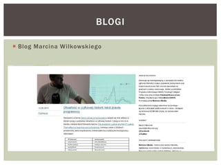  Blog Marcina Wilkowskiego
BLOGI
 