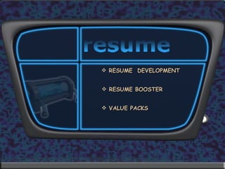 RESUME  DEVELOPMENT RESUME BOOSTER VALUE PACKS 