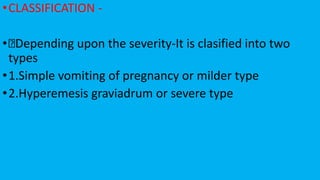 NAUSEA_AND_VOMITING_IN_PREGNANCY_side_share[1] (1).pptx