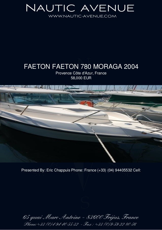 FAETON FAETON 780 MORAGA, 2004, 58.000 € For Sale Brochure. Presented ...