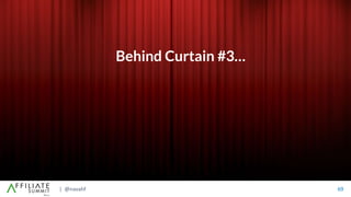 | @navahf 69
Behind Curtain #3…
 