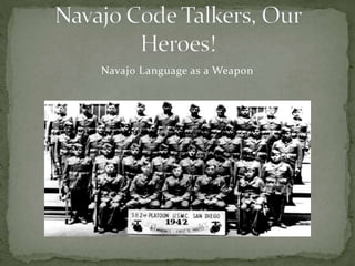 Navajo Language as a Weapon
 