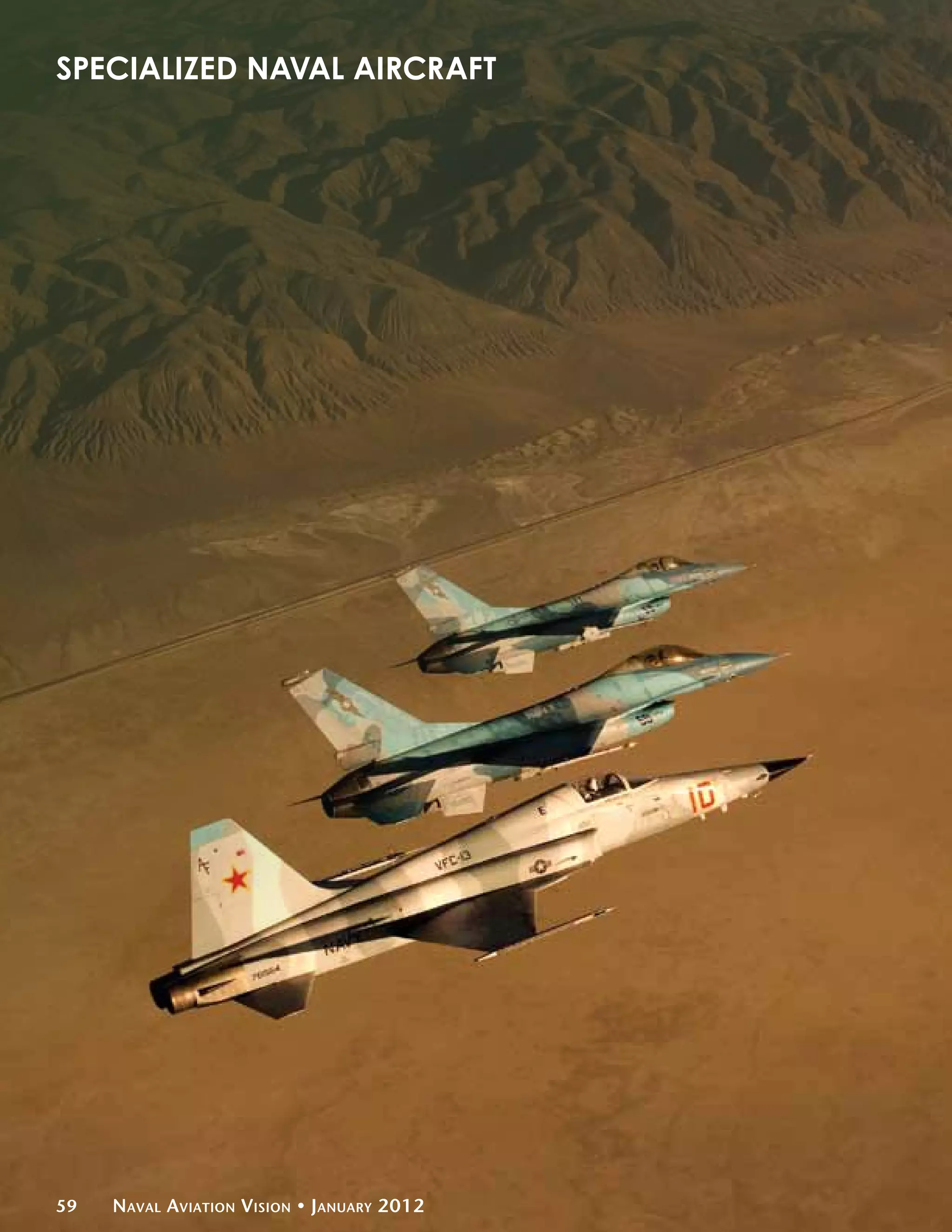 Specialized Naval Aircraft




59   Naval Aviation Vision • January 2012
 