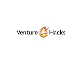 Venture   Hacks
 