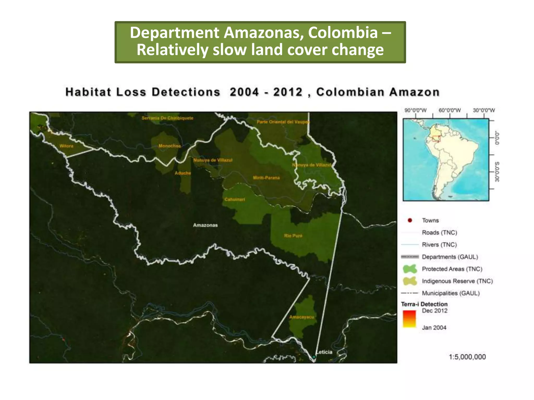 5
Department Amazonas, Colombia –
Relatively slow land cover change
 