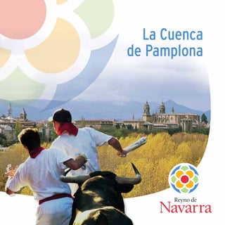 La Cuenca
de Pamplona
Cuenca de Pamplona (4-2013)_v6 26/4/13 13:54 Página 1
 