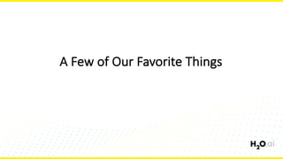 A	Few	of	Our	Favorite	Things
 