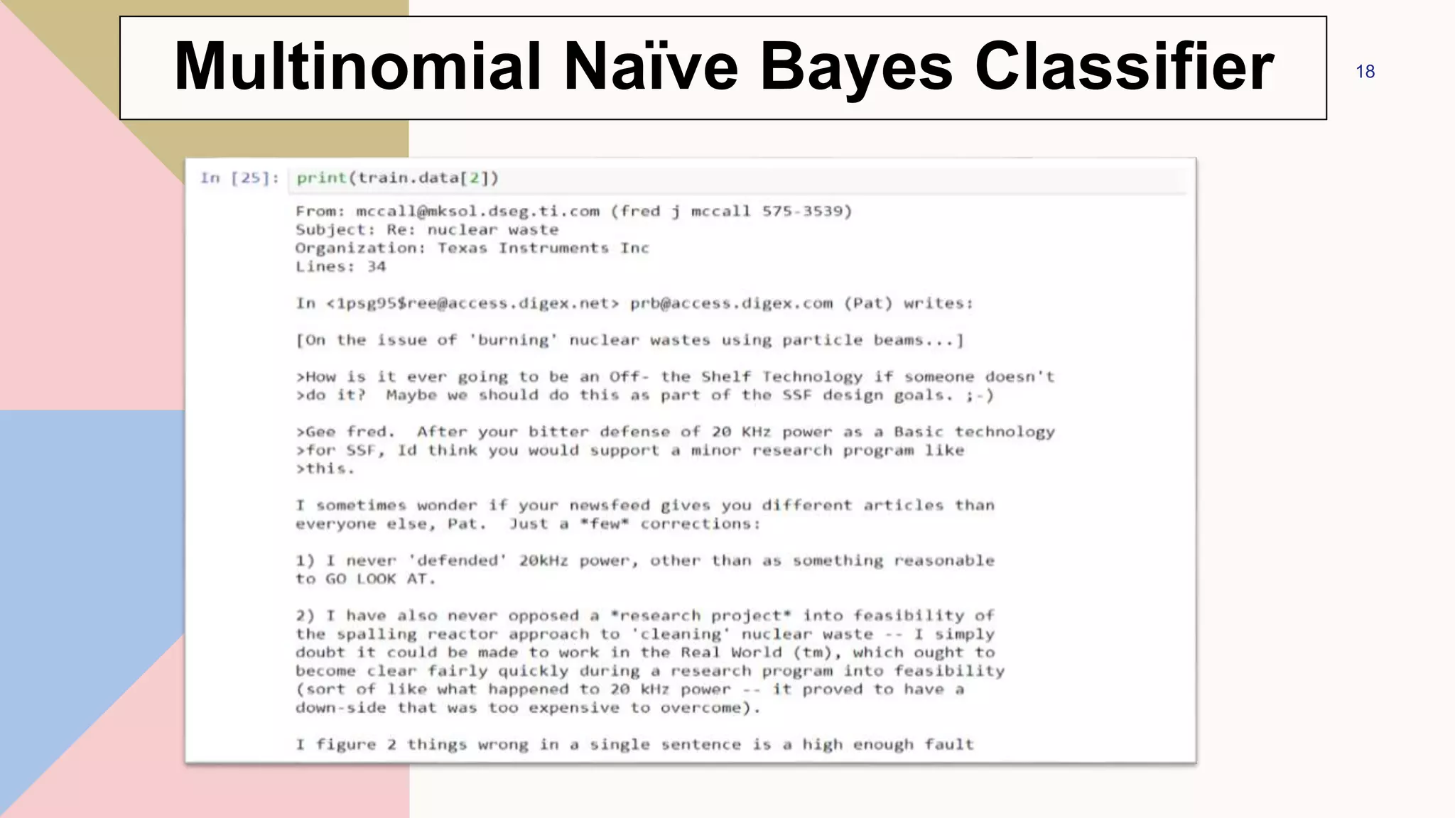 18
Multinomial Naïve Bayes Classifier
 