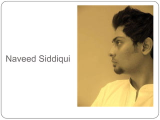 Naveed Siddiqui
 