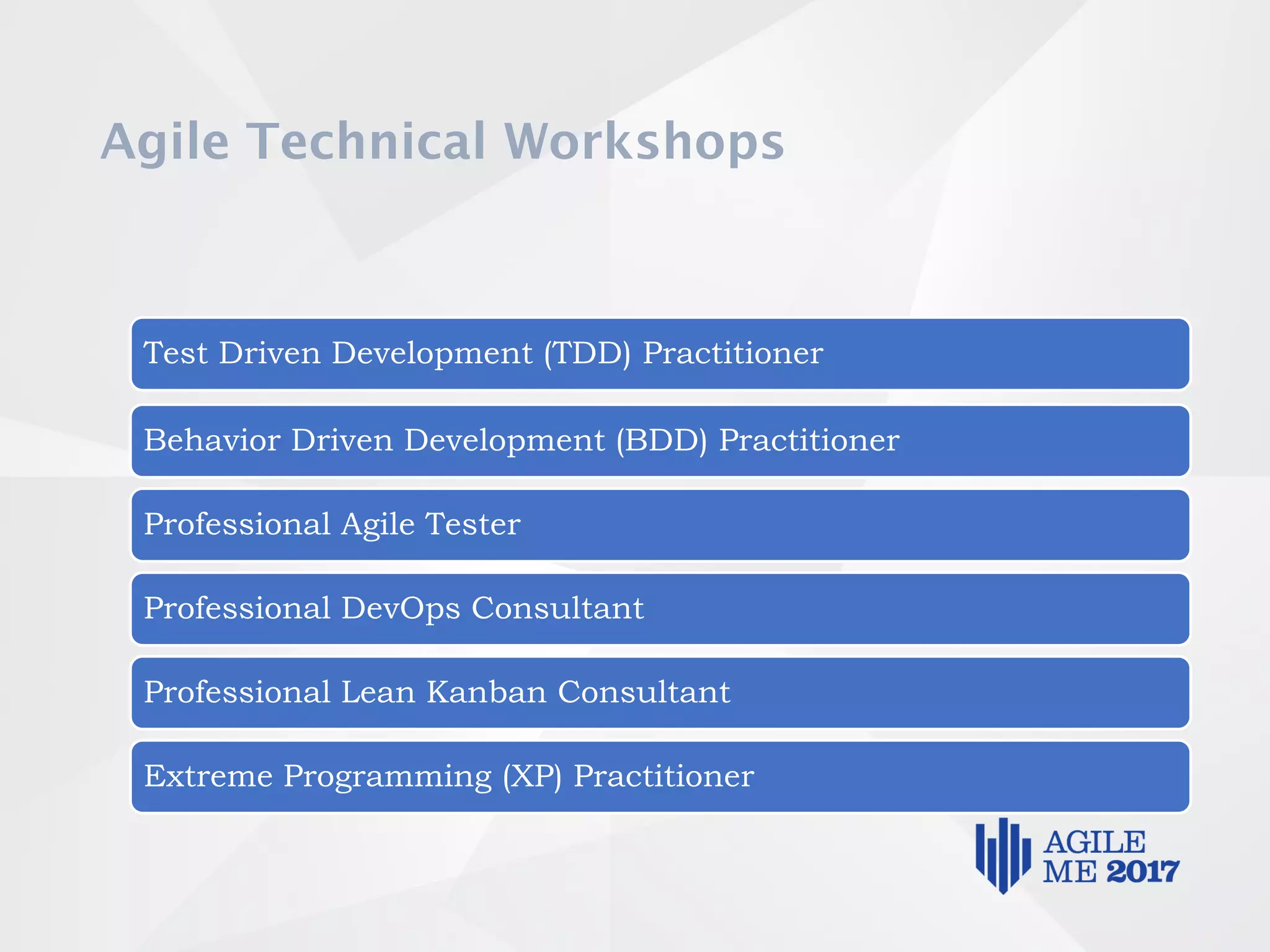 Test Driven Development (TDD) Practitioner
Behavior Driven Development (BDD) Practitioner
Professional Agile Tester
Professional DevOps Consultant
Professional Lean Kanban Consultant
Extreme Programming (XP) Practitioner
 