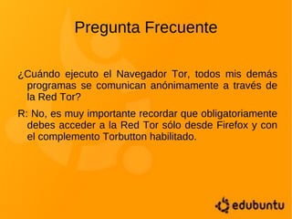 Tor protege tu anonimato enrutando la comunicación a través de una red distribuida de servidores a cargo de voluntarios de todo el mundo. 