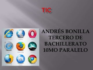 ANDRÉS BONILLA
TERCERO DE
BACHILLERATO
10MO PARALELO

 
