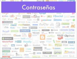 Contraseñas




jueves 28 de enero de 2010
 