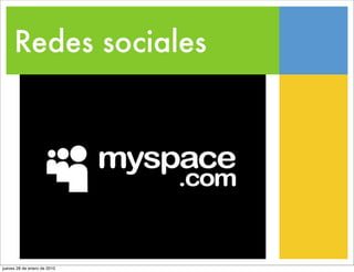 Redes sociales




jueves 28 de enero de 2010
 