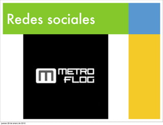 Redes sociales




jueves 28 de enero de 2010
 