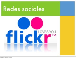 Redes sociales




jueves 28 de enero de 2010
 