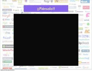 ¡¡Piénsalo!!




jueves 28 de enero de 2010
 