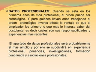 Dirección, teléfono, fax, y correo- elec. Se utiliza para facilitar a la agencia de Recursos Humanos la tarea de localizarse durante las horas en las que ellos trabajan, además se debe evitar indicaciones imprecisas como en horas de comida  o a partir de las 19h.en el caso de que conste varios teléfonos en su C.V.  Indicar a que lugar pertenecen cada uno de ellos.