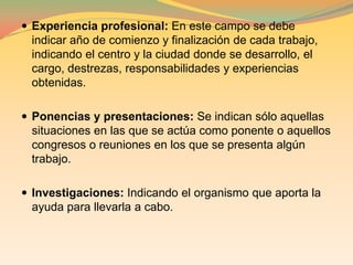 Nacimiento. Indicar la fecha y el lugar. Es la forma mas clara de indicar la edad.