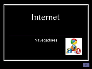 Internet Navegadores 