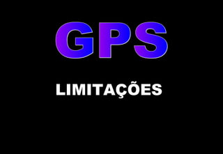 LIMITAÇÕES

 