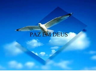 PAZ EM DEUS 