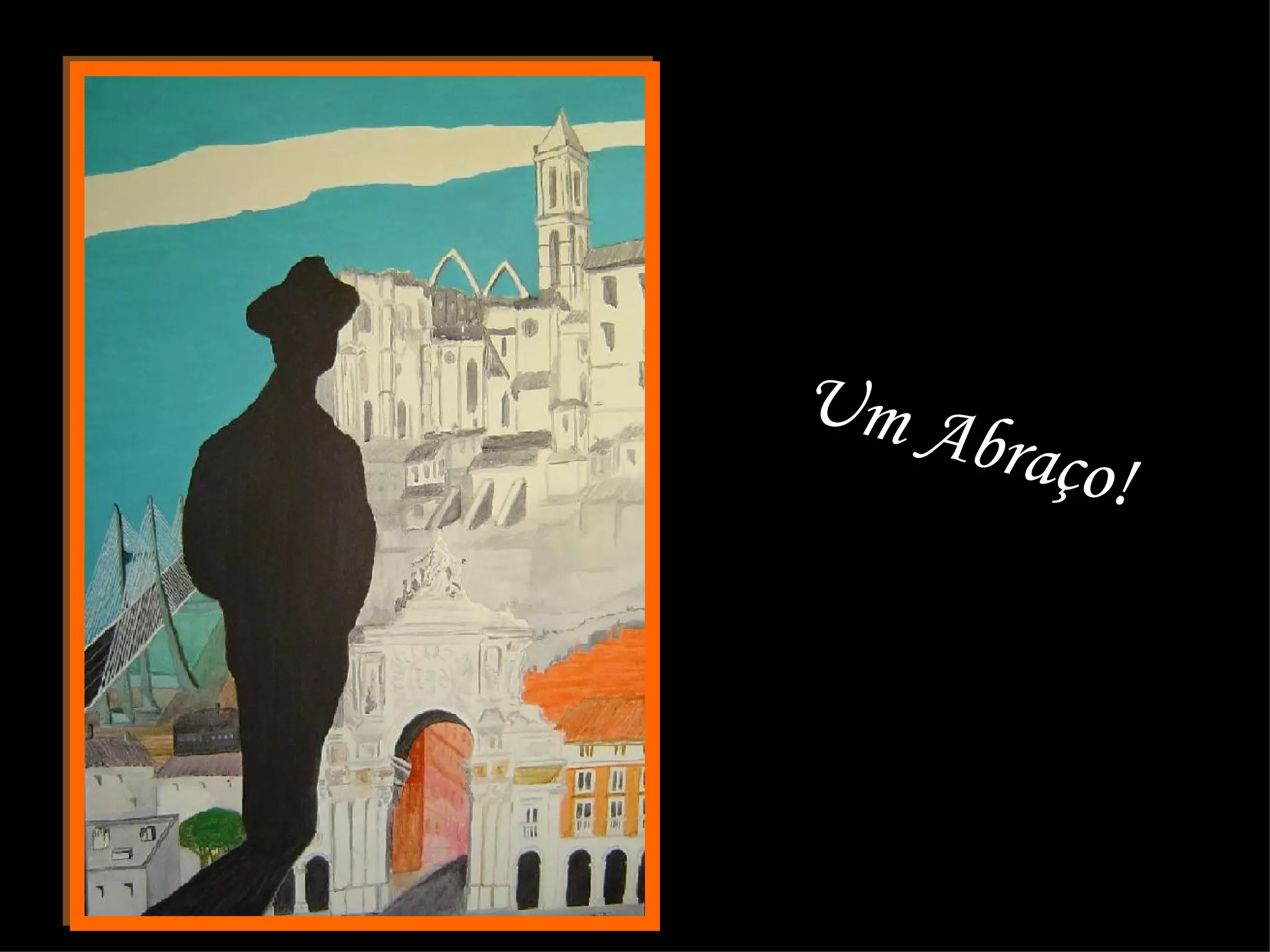 Um Abraço! 